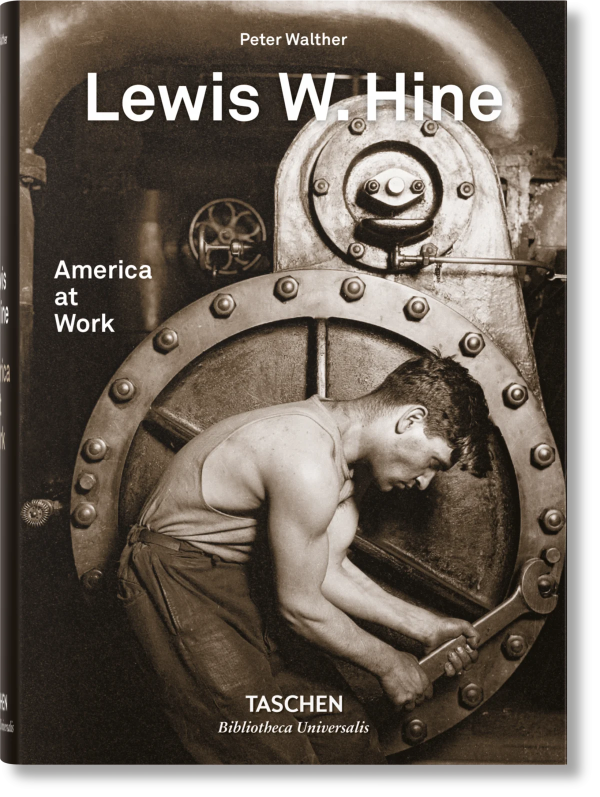 Lewis Hine (Bibliotheca Universalis Edition)