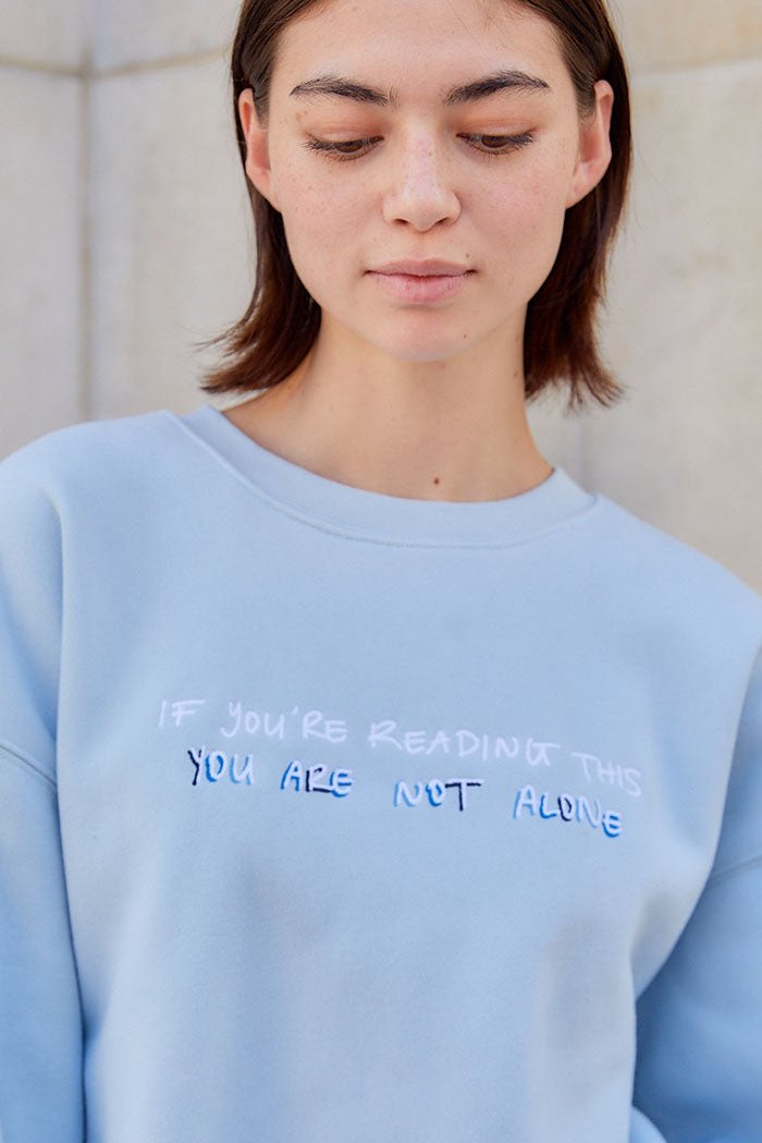You Are Not Alone Crewneck